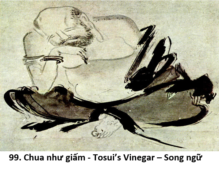 99. Chua như dấm 1